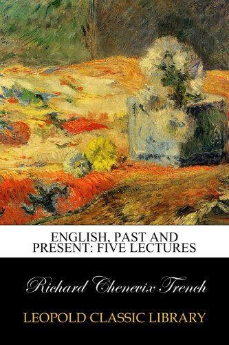 English, past and present: five lectures