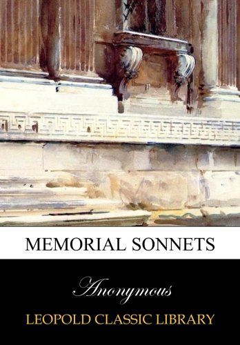Memorial Sonnets