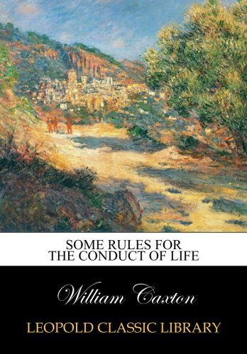 Some rules for the conduct of life