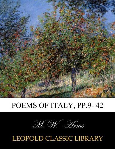 Poems of Italy, pp.9- 42