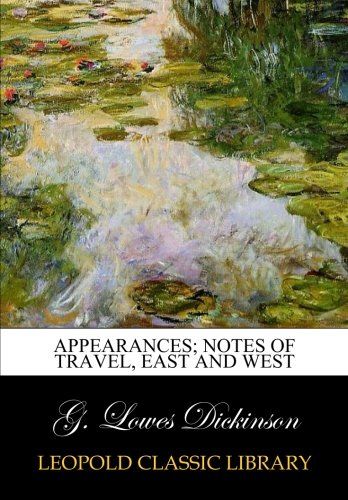 Appearances; Notes of travel, East and West