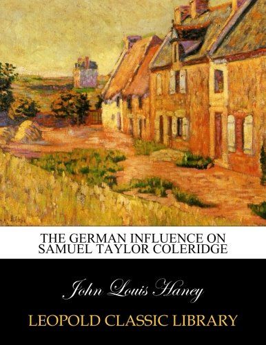The German influence on Samuel Taylor Coleridge