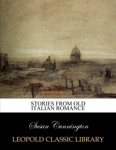 Stories from old Italian romance