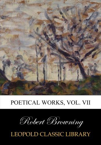 Poetical works, Vol. VII