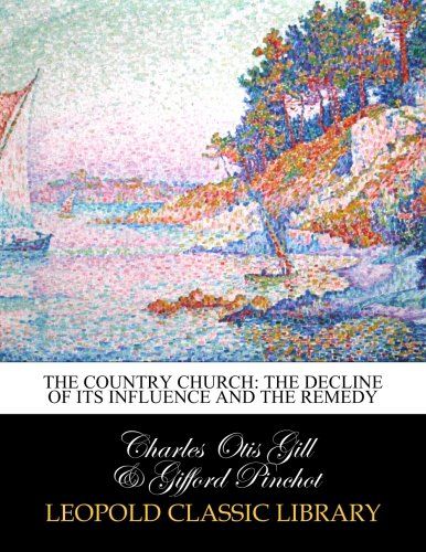The country church: the decline of its influence and the remedy