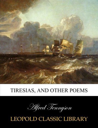 Tiresias, and other poems