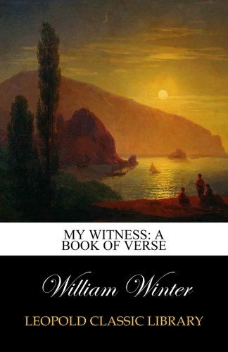 My witness: a book of verse