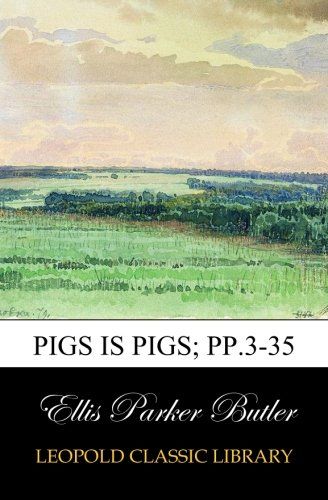 Pigs is Pigs; pp.3-35