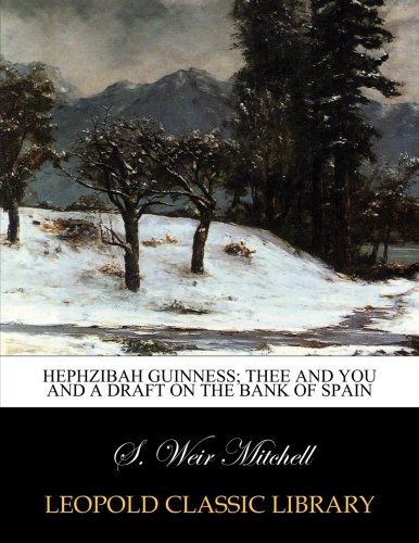 Hephzibah Guinness; Thee and you and A draft on the bank of Spain