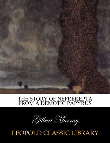 The story of Nefrekepta from a demotic papyrus
