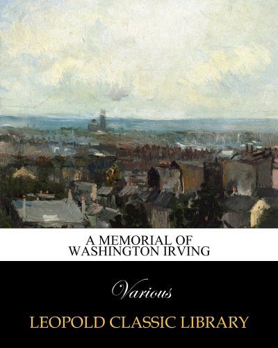 A Memorial of Washington Irving