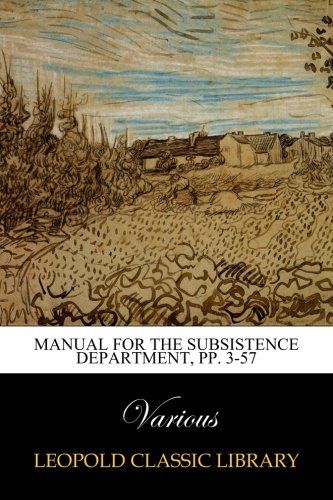 Manual for the Subsistence Department, pp. 3-57