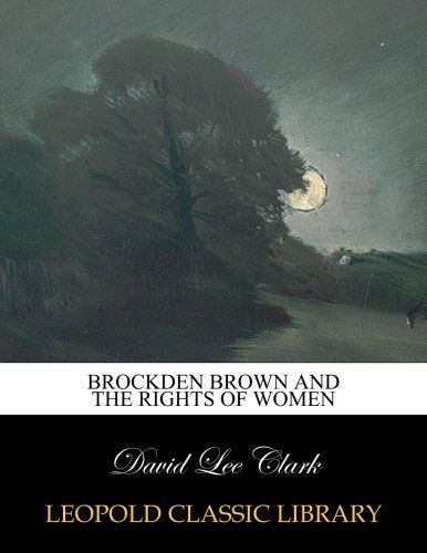 Brockden Brown and the rights of women