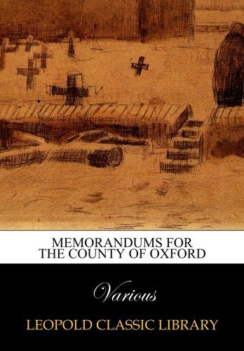 Memorandums for the County of Oxford