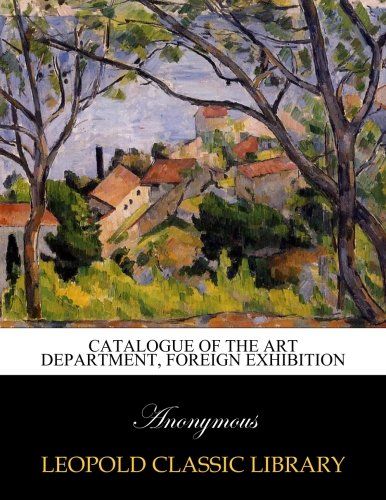 Catalogue of the art department, Foreign exhibition