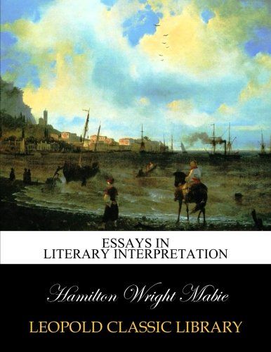 Essays in literary interpretation