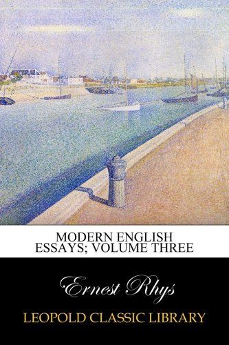 Modern English essays; Volume three