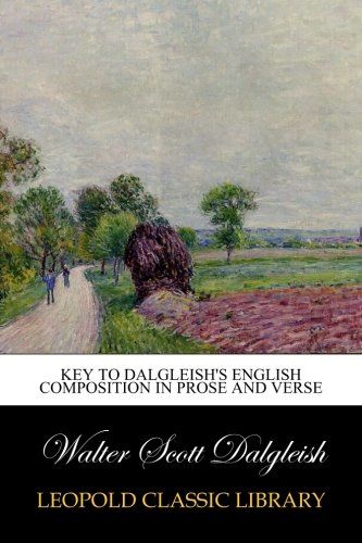 Key to Dalgleish's English composition in prose and verse