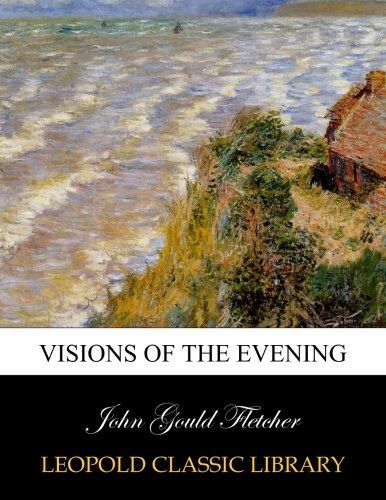 Visions of the evening