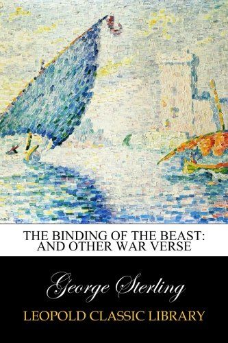 The Binding of the Beast: And Other War Verse