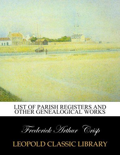 List of Parish Registers and Other Genealogical Works