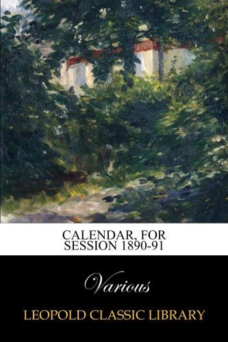 Calendar, for session 1890-91
