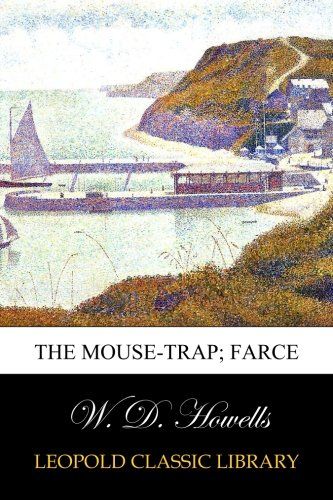 The mouse-trap; farce