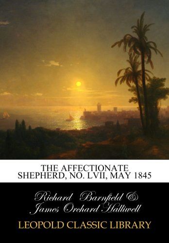 The Affectionate Shepherd, No. LVII, May 1845