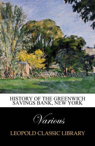 History of The Greenwich Savings Bank, New York