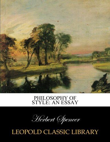 Philosophy of style: an essay