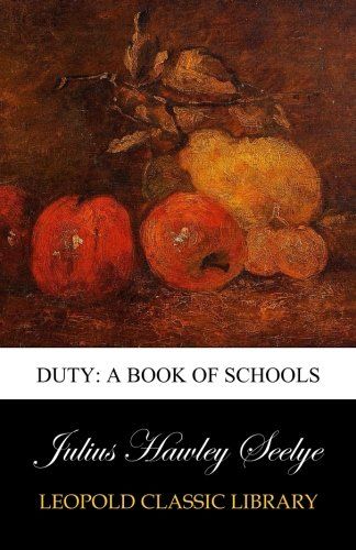 Duty: A Book of Schools