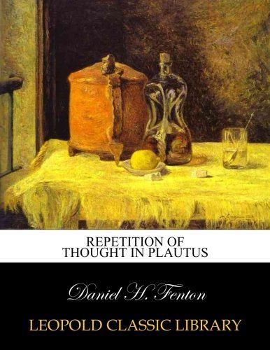 Repetition of thought in Plautus