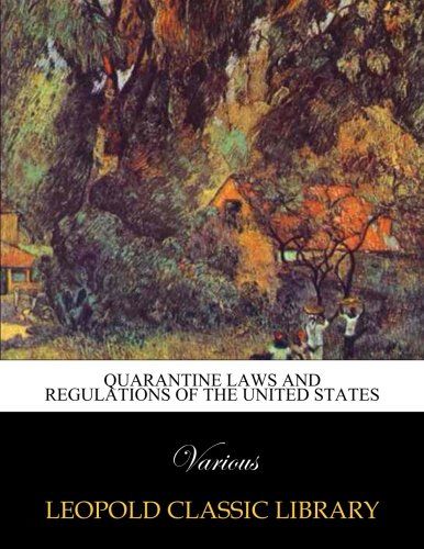 Quarantine laws and regulations of the United States
