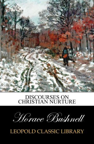 Discourses on Christian Nurture