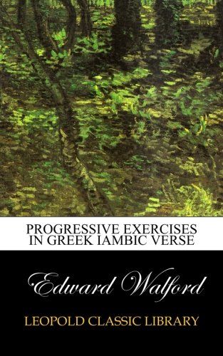 Progressive exercises in Greek iambic verse