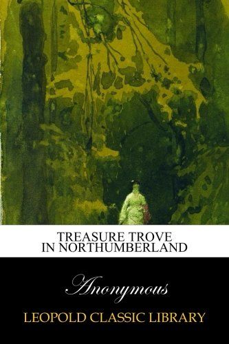 Treasure trove in Northumberland