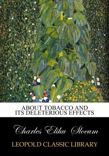 About Tobacco and Its Deleterious Effects