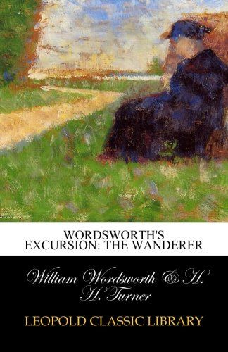 Wordsworth's Excursion: The wanderer