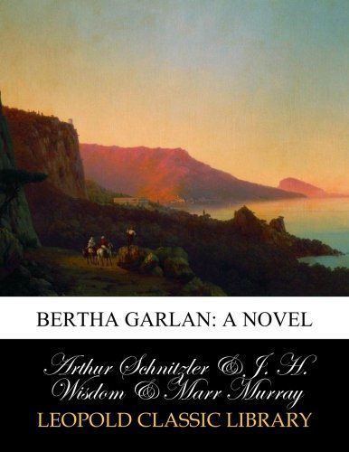 Bertha Garlan: a novel (German Edition)