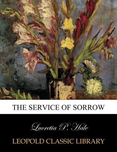 The service of sorrow