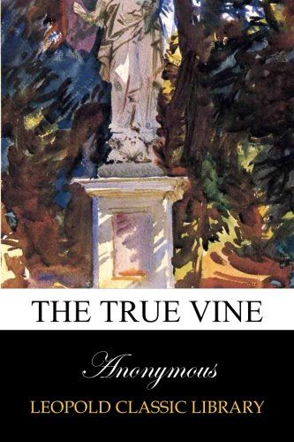 The true Vine