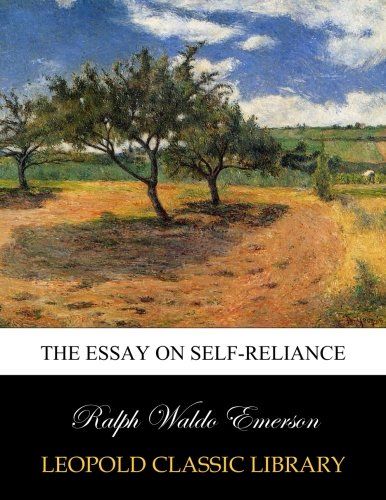 The essay on self-reliance