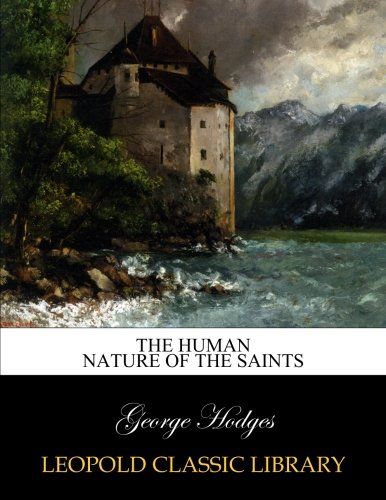 The human nature of the saints
