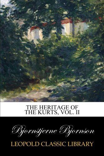 The heritage of the kurts, Vol. II