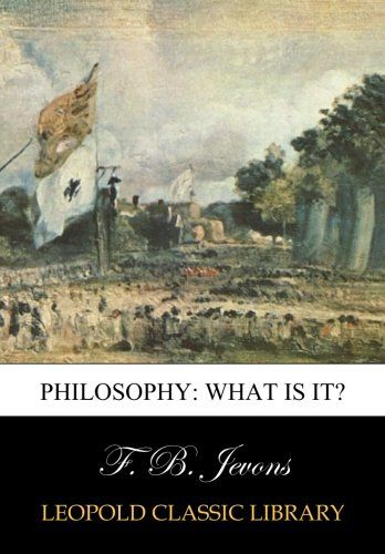 Philosophy: what is it?