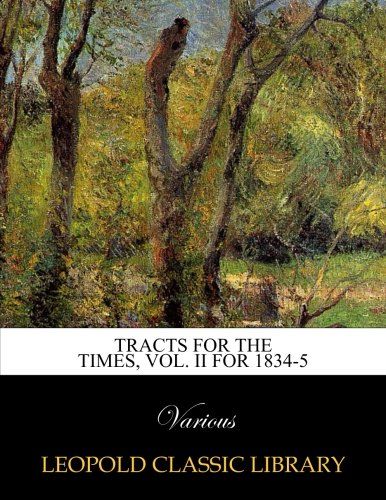 Tracts for the Times, Vol. II for 1834-5