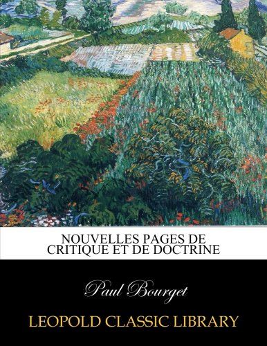Nouvelles pages de critique et de doctrine (French Edition)