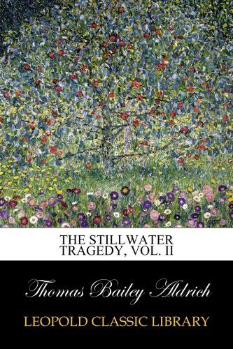 The Stillwater tragedy, Vol. II