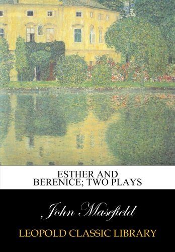Esther and Berenice; two plays