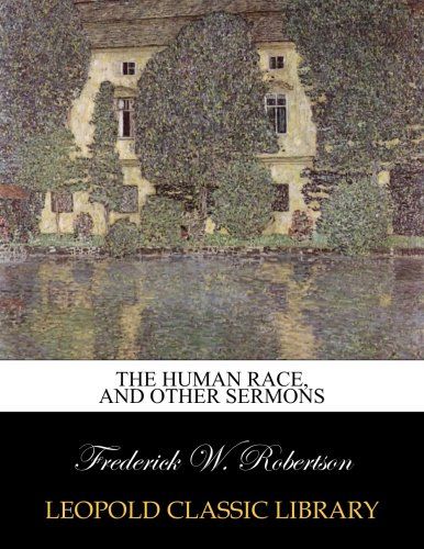 The human race, and other sermons